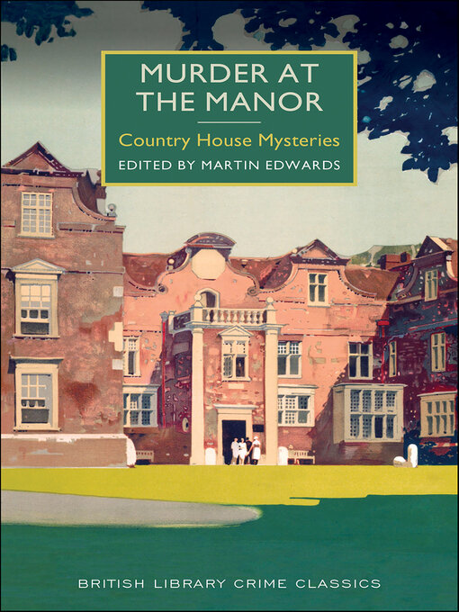 Title details for Murder at the Manor by Martin Edwards - Available